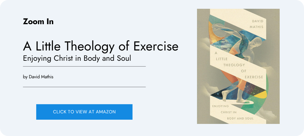 A Little Theology of Exercise